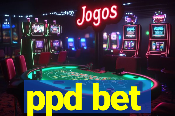 ppd bet